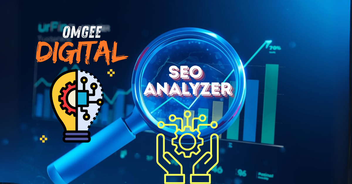 SEO ANALYZER - OMGEE DIGITAL TECHNOLOGIES